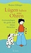 Lügen haben rote - , ohren